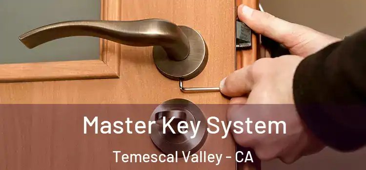  Master Key System Temescal Valley - CA